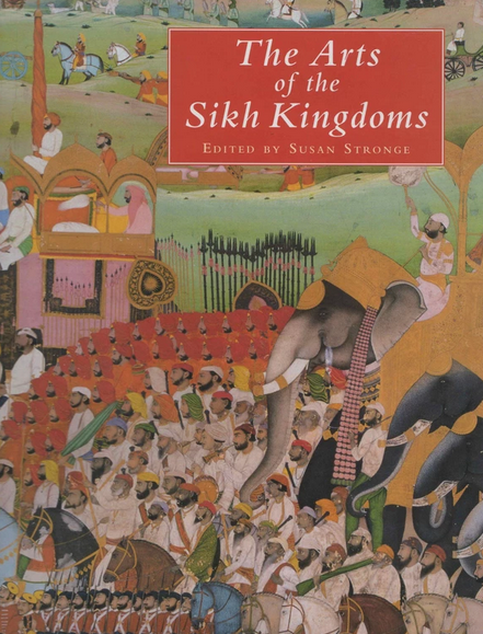 The Arts Of The Sikh Kingdom